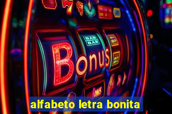 alfabeto letra bonita